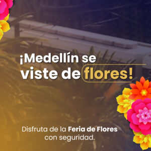 Lee más sobre el artículo Feria flores con seguridad